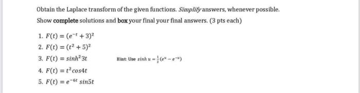 Solved Obtain the Laplace transform of the given functions. | Chegg.com