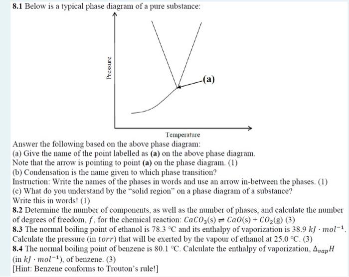 Solved 8.1 Below is a typical phase diagram of a pure | Chegg.com