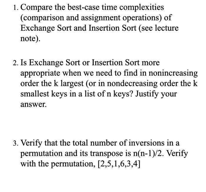 1. Compare the bestcase time complexities