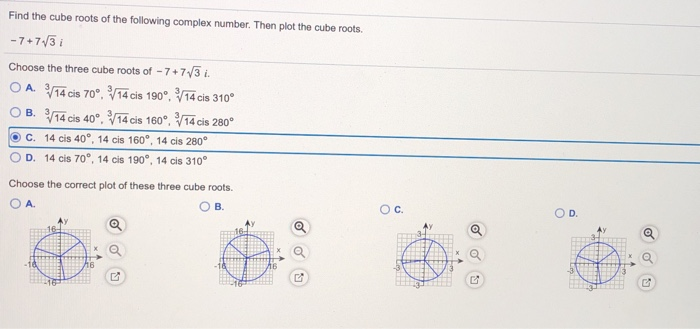 Solved Find the cube roots of the following complex number. | Chegg.com