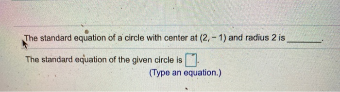 Solved The standard equation of a circle with center at (2, | Chegg.com