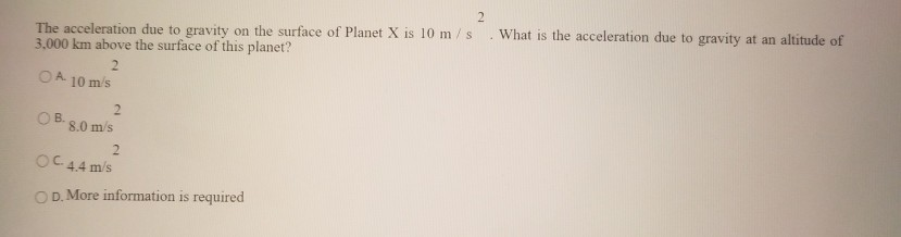 Solved 2 What is the acceleration due to gravity at an | Chegg.com