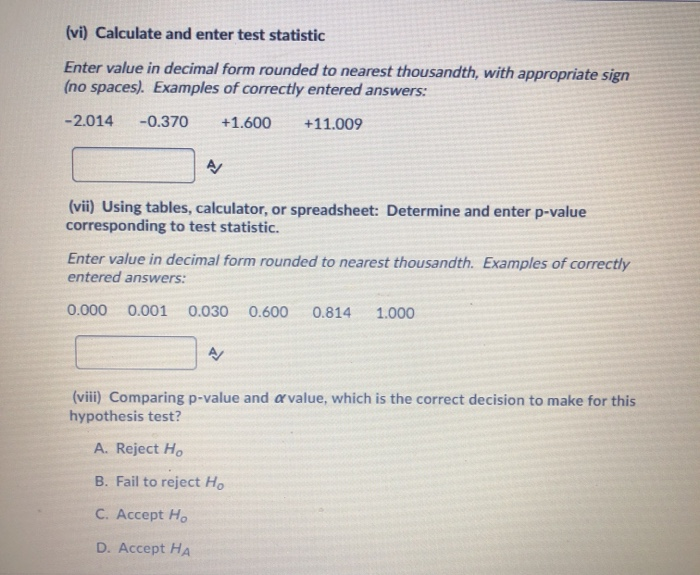 Solved (vi) Calculate and enter test statistic Enter value | Chegg.com