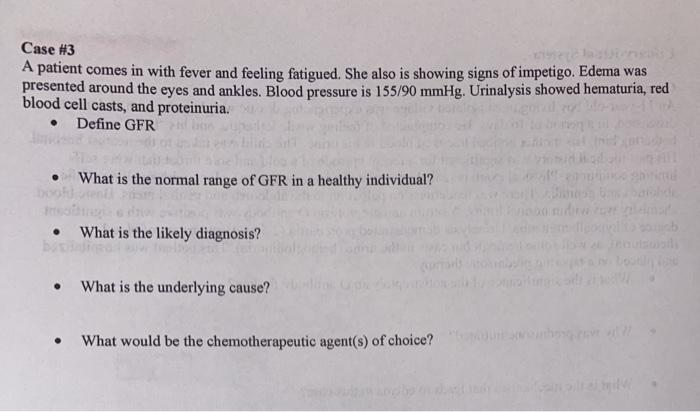 Solved Case #3 A patient comes in with fever and feeling | Chegg.com