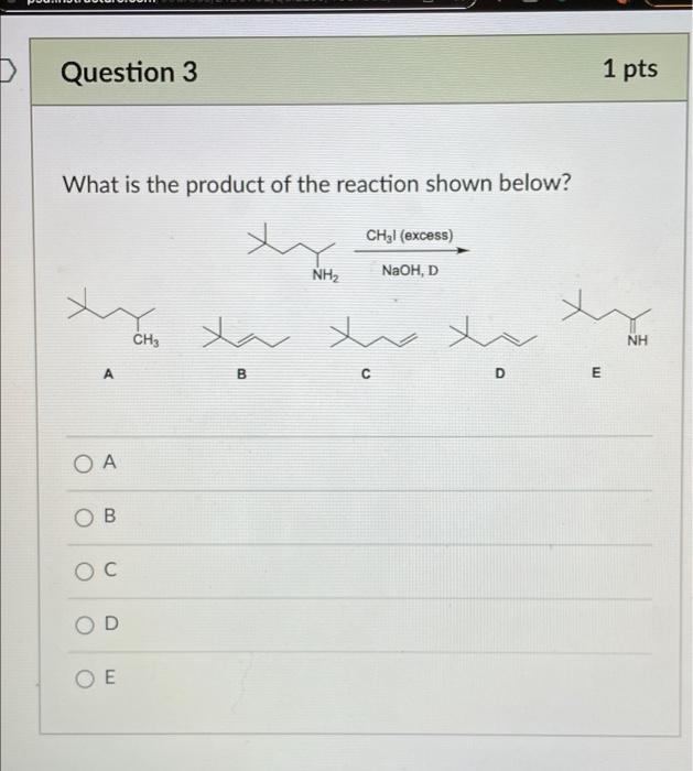 Solved Question 3 1 pts What is the product of the reaction | Chegg.com