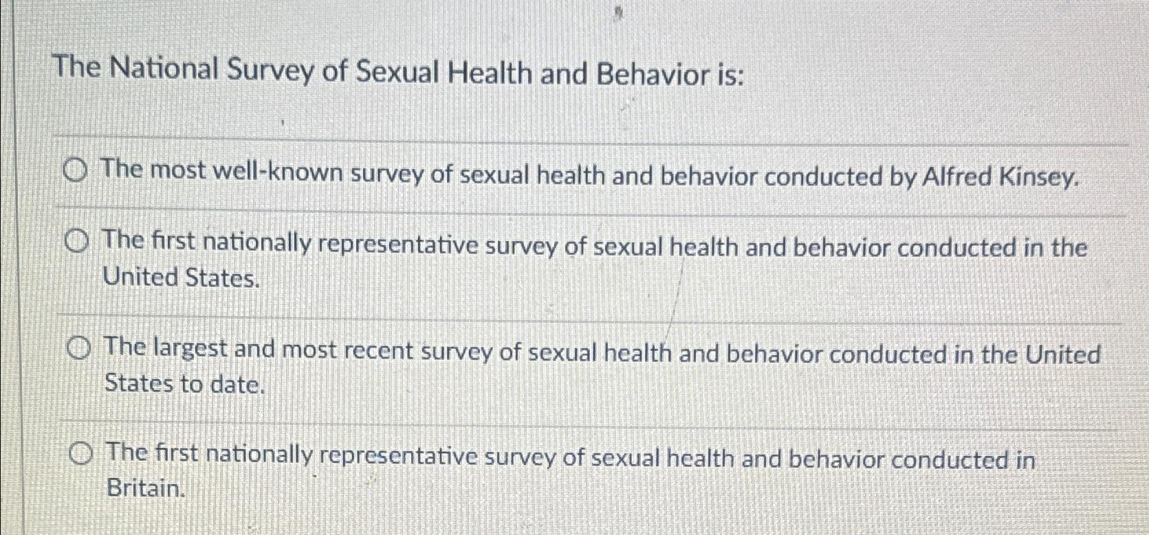 Solved The National Survey of Sexual Health and Behavior Chegg