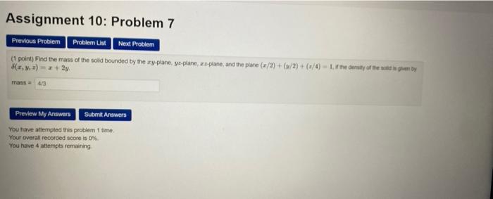 Solved Assignment 10: Problem 7 Previous Problem Problem | Chegg.com
