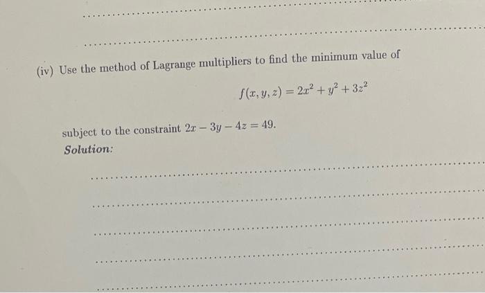 Solved (iv) Use the method of Lagrange multipliers to find | Chegg.com