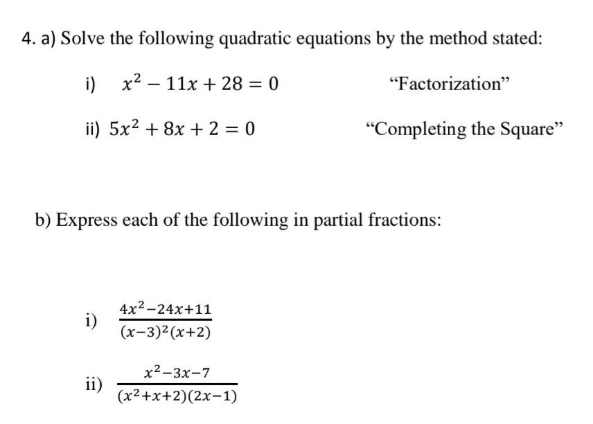 Solved 4. a) Solve the following quadratic equations by the | Chegg.com
