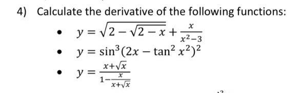 Calculate the derivative of the following functions: - \( y=\sqrt{2-\sqrt{2-x}}+\frac{x}{x^{2}-3} \) - \( y=\sin ^{3}\left(2