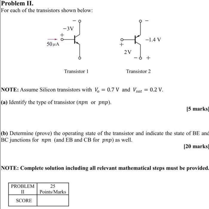 Solved Problem II. For each of the transistors shown below
