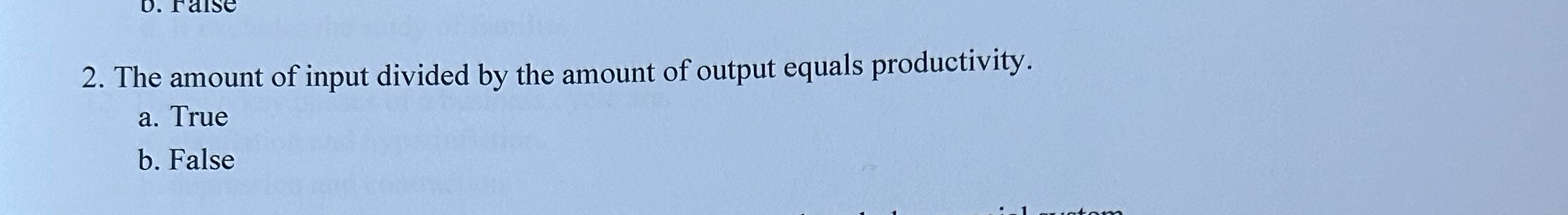 Solved The amount of input divided by the amount of output | Chegg.com