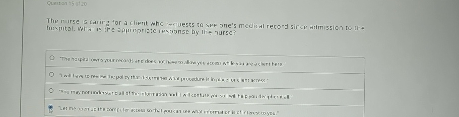 Solved Question 15 ﻿of 20The nurse is caring for a client | Chegg.com