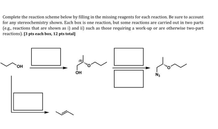 Solved Complete the reaction scheme below by filling in the | Chegg.com