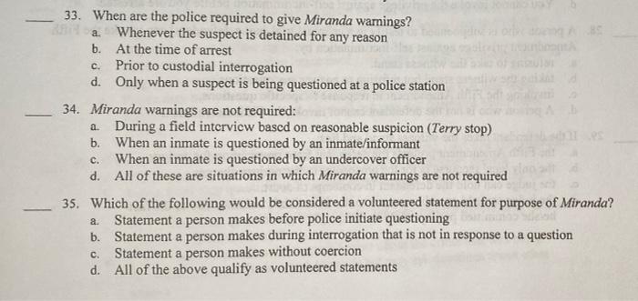 Solved a 33. When are the police required to give Miranda | Chegg.com