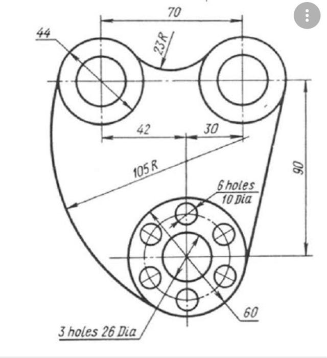 Solved 70 44 23r 42 30 105 R 06 6 Holes 10 Dia 60 3 Holes Chegg Com