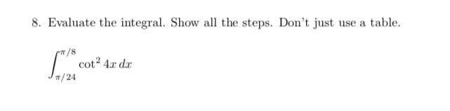 Solved Evaluate the integral. Show all the steps. Don't just | Chegg.com