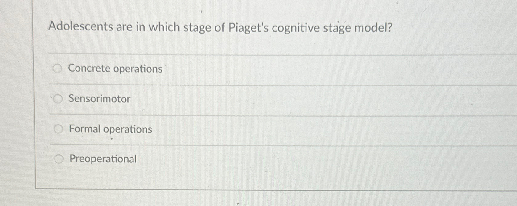 Solved Adolescents are in which stage of Piaget s cognitive