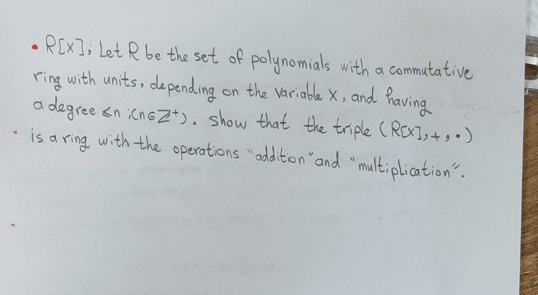 Solved - R[x]; Let R be the set of polynomials with a | Chegg.com