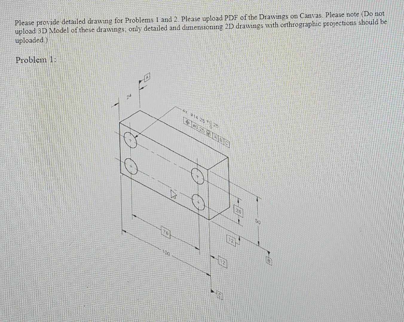 Solved Please provide detailed drawing for Problems 1 and 2. | Chegg.com