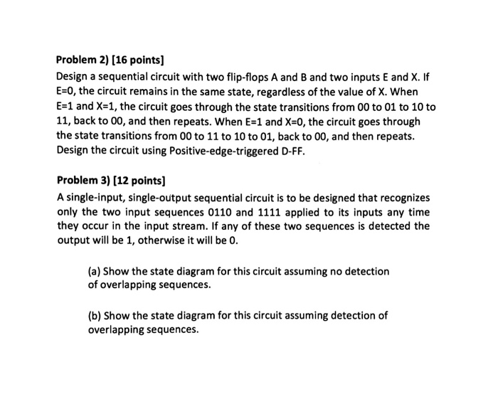 Solved Problem 2) (16 Points) Design A Sequential Circuit | Chegg.com