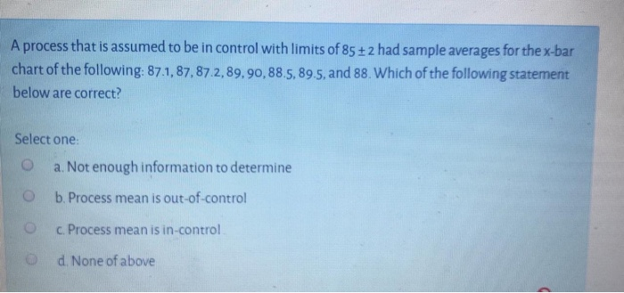 Solved A process that is assumed to be in control with | Chegg.com