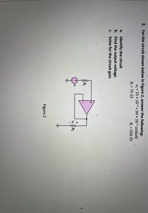 Solved 2. For the circuit shown below in Figure 2 answer the | Chegg.com