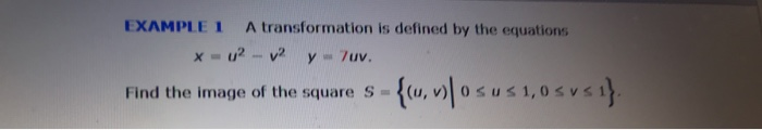 Solved EXAMPLE 1 A transformation is defined by the | Chegg.com