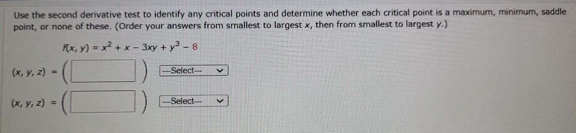 Solved Use the second derivative test to identify any | Chegg.com