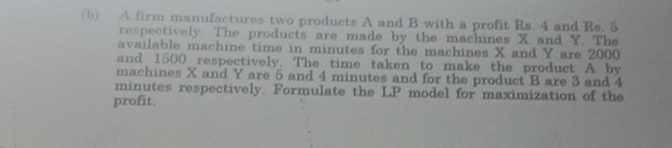 Solved (b) ﻿A firm manufactures two products A and B with a | Chegg.com