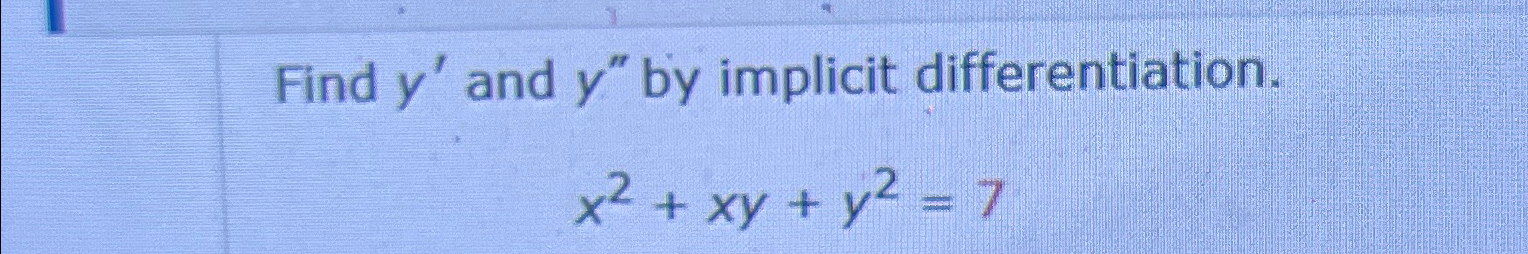 Solved Find Y ﻿and Y ﻿by Implicit