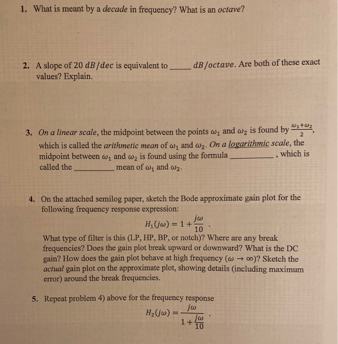 Solved 1. What is meant by a decade in frequency? What is an