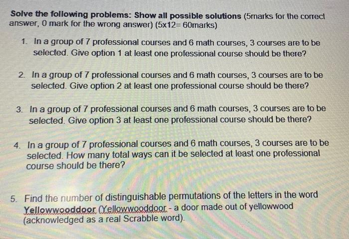 Solved Solve the following problems: Show all possible | Chegg.com