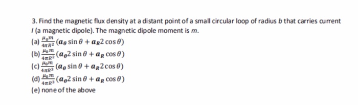 Solved 3. Find the magnetic flux density at a distant point | Chegg.com