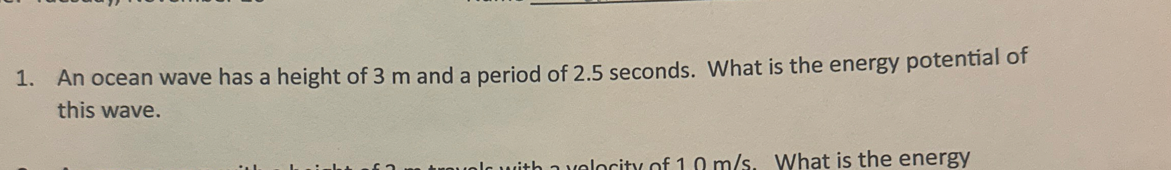 Solved An ocean wave has a height of 3 ﻿m and a period of | Chegg.com