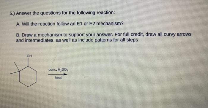 Solved 5.) Answer The Questions For The Following Reaction: | Chegg.com