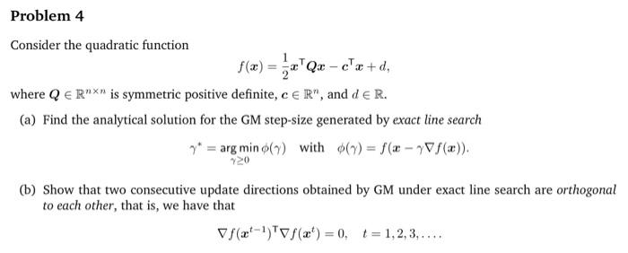 Solved Consider the quadratic function f(x)=21x⊤Qx−c⊤x+d | Chegg.com