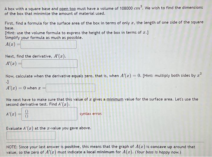 Solved A box with a square base and open top must have a