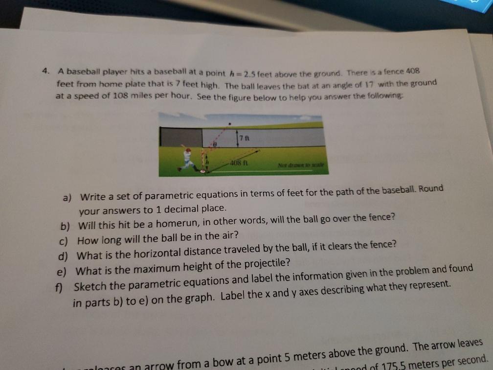 4. A baseball player hits a baseball at a point h=2.5 | Chegg.com
