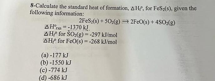 Solved 8-Calculate the standard heat of formation, ΔHf°, | Chegg.com
