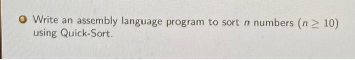 Solved Write an assembly language program to sort n numbers | Chegg.com