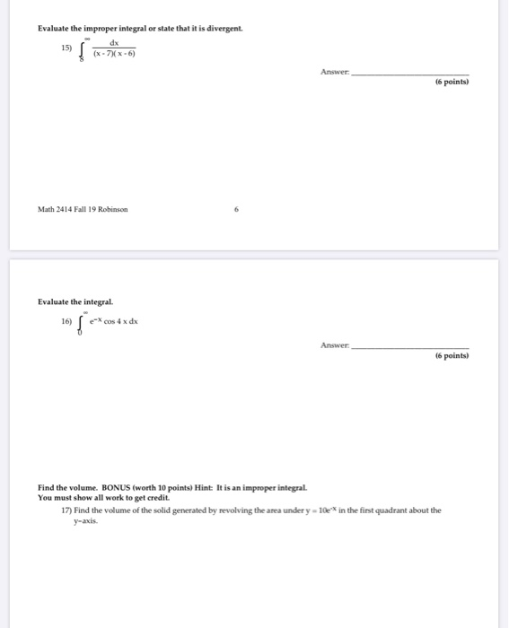 Solved Evaluate the improper integral or state that it is | Chegg.com
