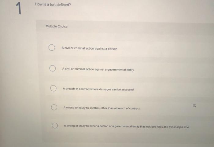 solved-how-is-a-tort-defined-1-multiple-choice-a-civil-or-chegg