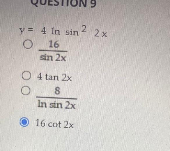 y = 4 ln O 16 sin 2x 4 tan 2x 8 In sin 2x 16 cot 2x 00 sin 2 2x