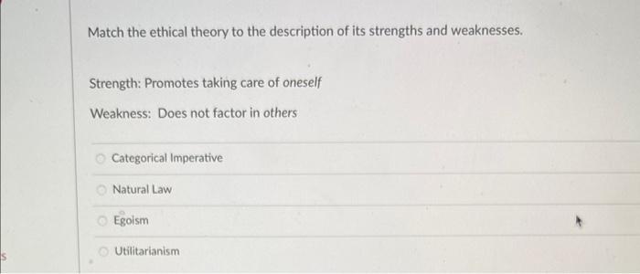 Given the choices listed, choose the ethical theory | Chegg.com