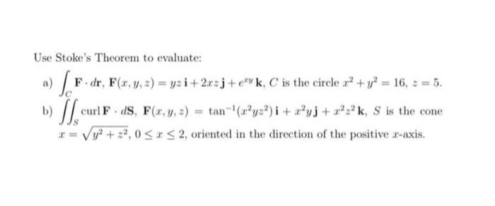 Solved Use Stokes Theorem To Evaluate A