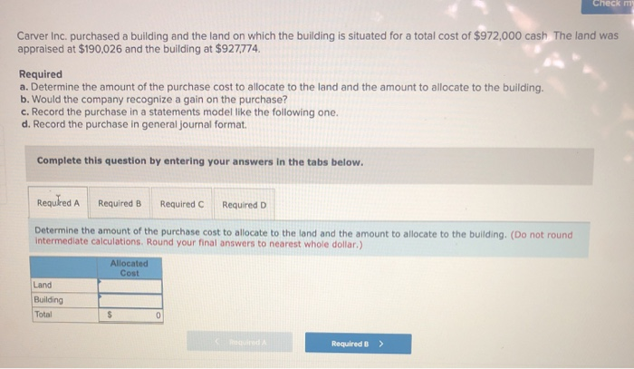 Solved Check my Carver Inc. purchased a building and the | Chegg.com