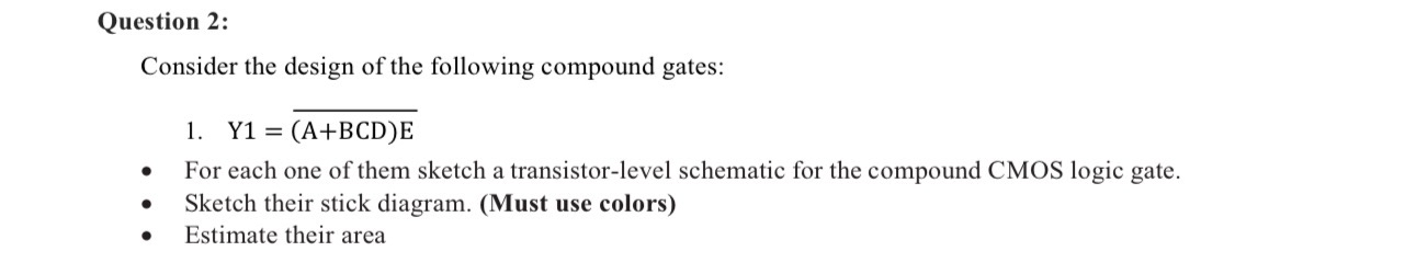 Solved Question 2:Consider the design of the following | Chegg.com