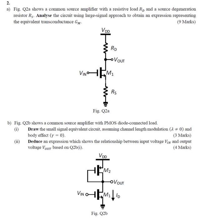Solved 2. a) Fig. Q2a shows a common source amplifier with a | Chegg.com