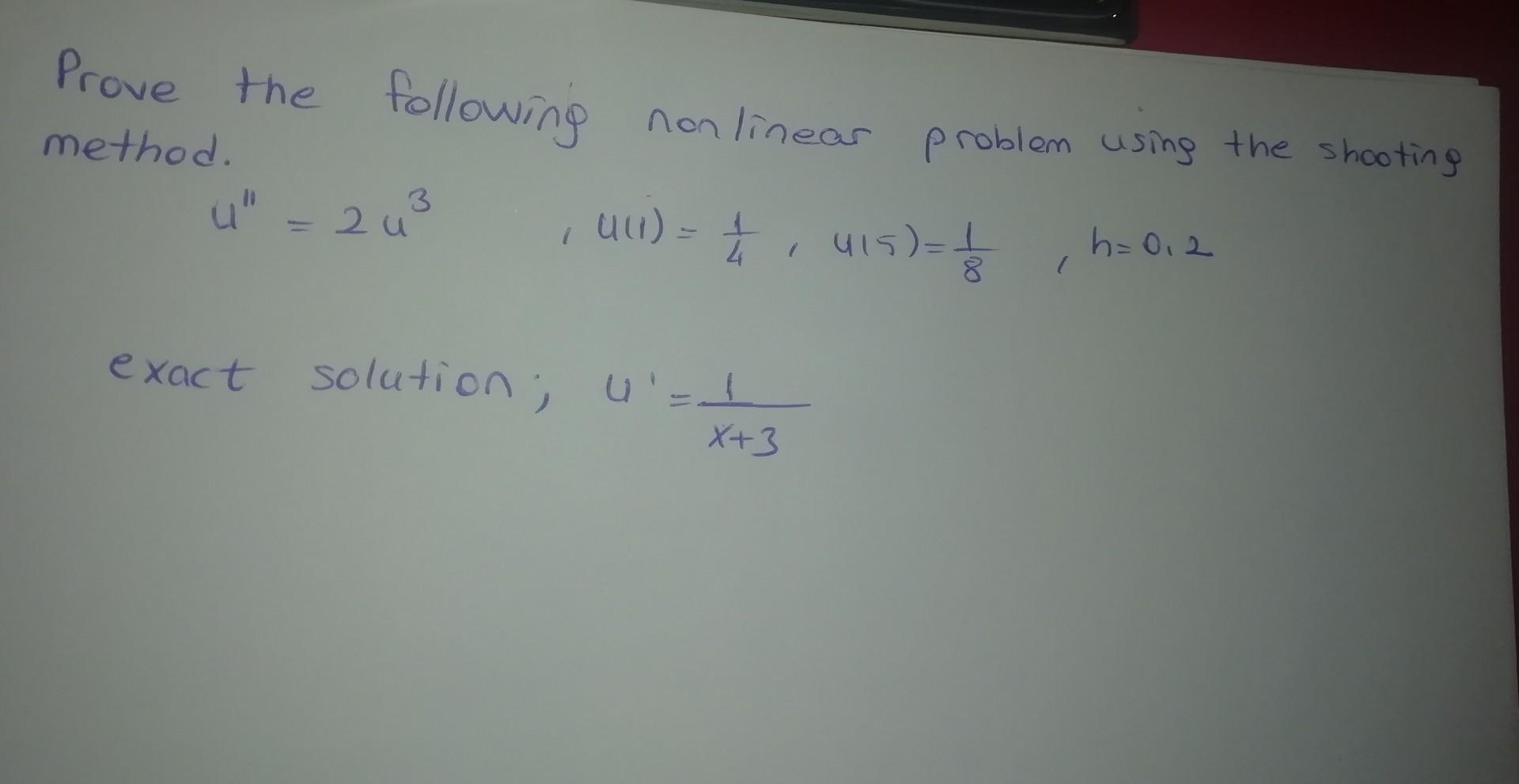 Solved Prove the following nonlinear problem using the | Chegg.com